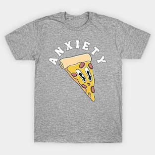 ANXIETY PIZZA | Funny Mental Health, Depression, Anxiety T-Shirt